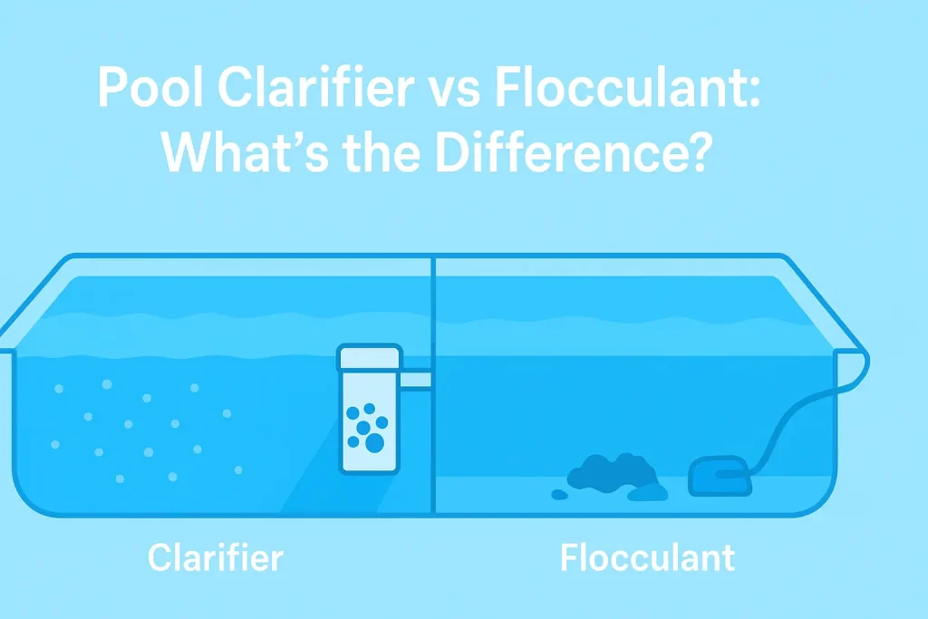 Pool Clarifier vs Flocculant: What's the Difference?